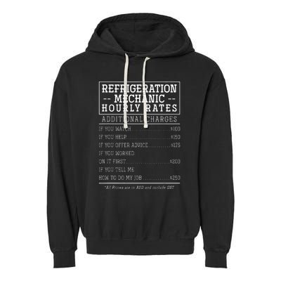 Refrigeration Mechanic Hourly Rate Garment-Dyed Fleece Hoodie