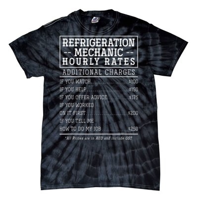 Refrigeration Mechanic Hourly Rate Tie-Dye T-Shirt