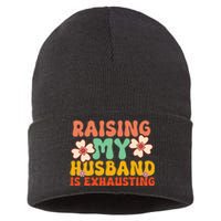 Raising My Husband Is Exhausting Humorous Cute Wife Sustainable Knit Beanie