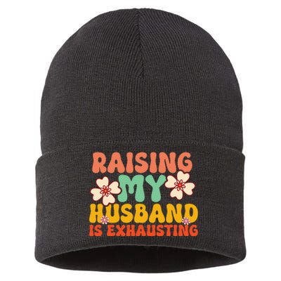 Raising My Husband Is Exhausting Humorous Cute Wife Sustainable Knit Beanie