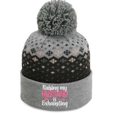 Raising My Husband Is Exhausting Joke Wife Funny Saying The Baniff Cuffed Pom Beanie