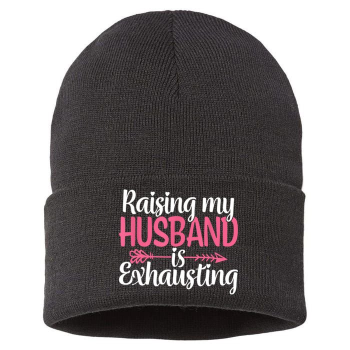 Raising My Husband Is Exhausting Joke Wife Funny Saying Sustainable Knit Beanie