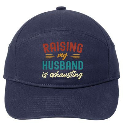 Raising My Husband Is Exhausting Vintage Wife Funny Saying 7-Panel Snapback Hat