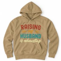 Raising My Husband Is Exhausting Vintage Wife Funny Saying Hoodie