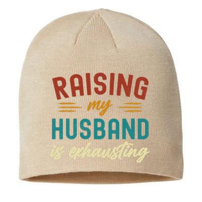 Raising My Husband Is Exhausting Vintage Wife Funny Saying Sustainable Beanie