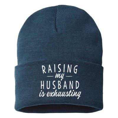 Raising My Husband Is Exhausting Wife Gifts Funny Saying Sustainable Knit Beanie