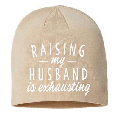 Raising My Husband Is Exhausting Wife Gifts Funny Saying Sustainable Beanie