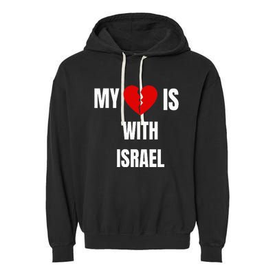 retro My Heart is With Israel I Stand With Israel Garment-Dyed Fleece Hoodie