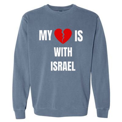 retro My Heart is With Israel I Stand With Israel Garment-Dyed Sweatshirt