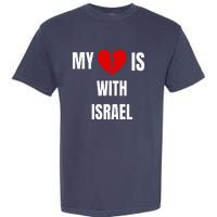 retro My Heart is With Israel I Stand With Israel Garment-Dyed Heavyweight T-Shirt