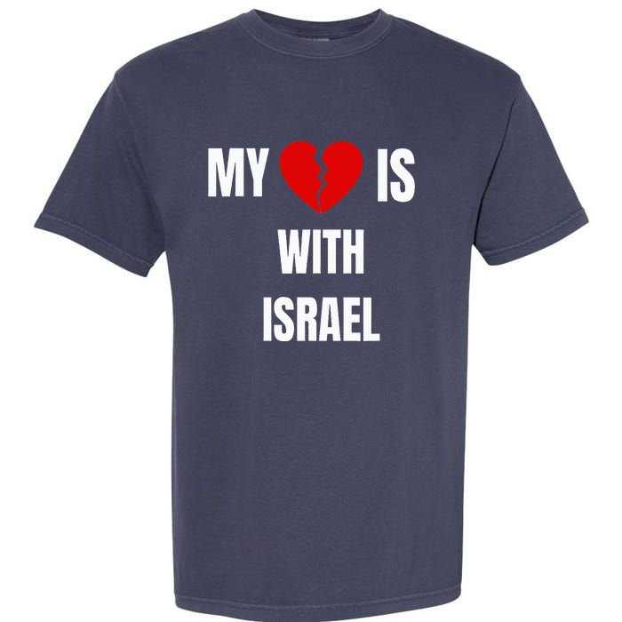 retro My Heart is With Israel I Stand With Israel Garment-Dyed Heavyweight T-Shirt