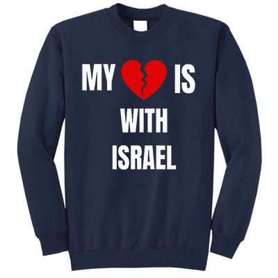 retro My Heart is With Israel I Stand With Israel Tall Sweatshirt