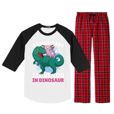 Rawr Means I Love You In Dinosaur With Axolotl With Dinosaur Gift Raglan Sleeve Pajama Set