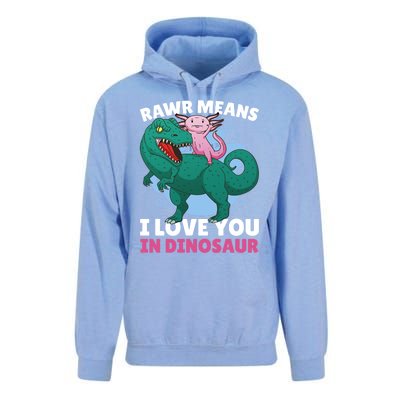 Rawr Means I Love You In Dinosaur With Axolotl With Dinosaur Gift Unisex Surf Hoodie