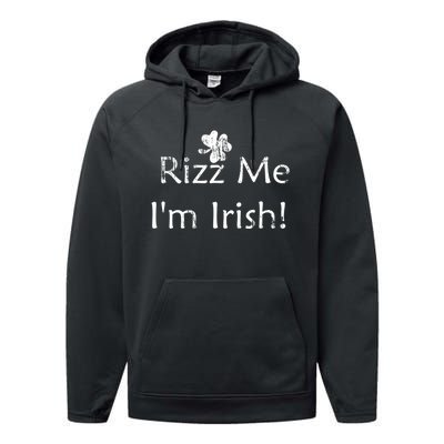 Rizz Me I'm Irish St Patrick's Day Performance Fleece Hoodie