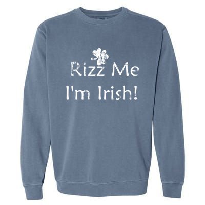 Rizz Me I'm Irish St Patrick's Day Garment-Dyed Sweatshirt