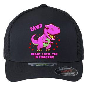 Rawr Means I Love You In Dinosaur With Big Pink Dinosaur Gift Flexfit Unipanel Trucker Cap