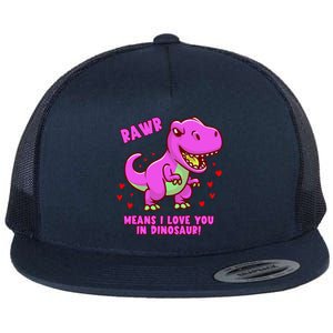 Rawr Means I Love You In Dinosaur With Big Pink Dinosaur Gift Flat Bill Trucker Hat