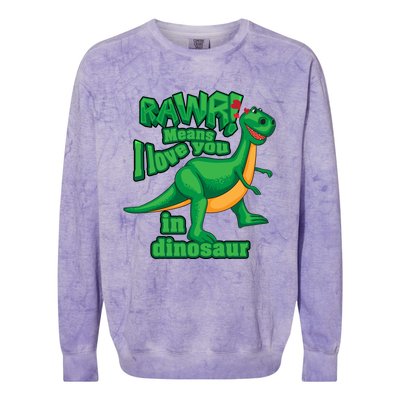 Rawr! Means I Love You In Dinosaur Gift Cool And Fearless Tgiftrex Cute Gift Colorblast Crewneck Sweatshirt