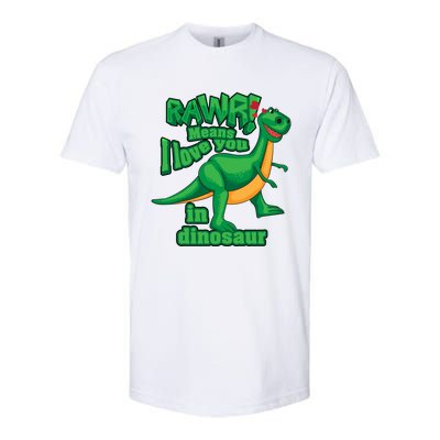 Rawr! Means I Love You In Dinosaur Gift Cool And Fearless Tgiftrex Cute Gift Softstyle CVC T-Shirt