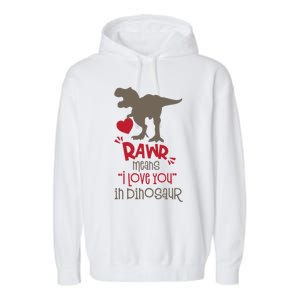 Rawr Means Icute Giftlove You In Dinosaur Valentines Day 2022 Gift Garment-Dyed Fleece Hoodie