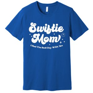 Retro Mom I Had The Best Day With You Funny Mothers Day Premium T-Shirt