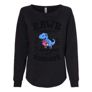 Rawr Means I Love You In Dinosaur Tgreat Giftrex Cute Valentines Day Gift Womens California Wash Sweatshirt