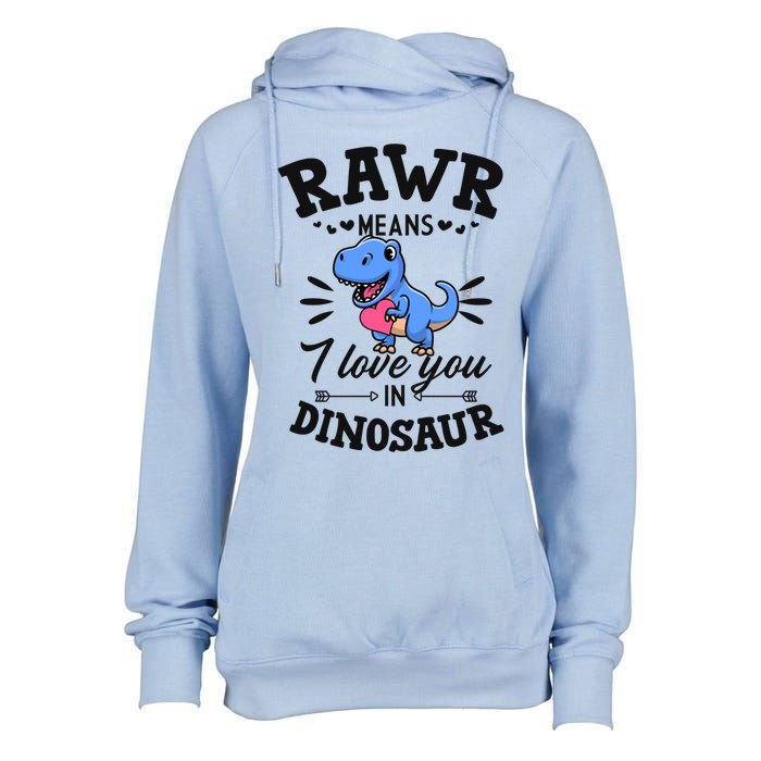 Rawr Means I Love You In Dinosaur Tgreat Giftrex Cute Valentines Day Gift Womens Funnel Neck Pullover Hood