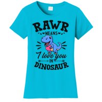 Rawr Means I Love You In Dinosaur Tgreat Giftrex Cute Valentines Day Gift Women's T-Shirt