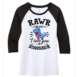 Rawr Means I Love You In Dinosaur Tgreat Giftrex Cute Valentines Day Gift Women's Tri-Blend 3/4-Sleeve Raglan Shirt