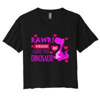 Rawr Means I Love You In Dinosaur Funny Couple Women's Crop Top Tee