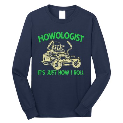 Retro Mowologist ItS Just How I Roll Lawn Mower Lawnmower Long Sleeve Shirt