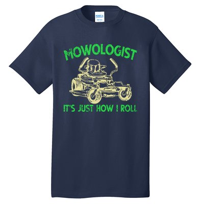 Retro Mowologist ItS Just How I Roll Lawn Mower Lawnmower Tall T-Shirt