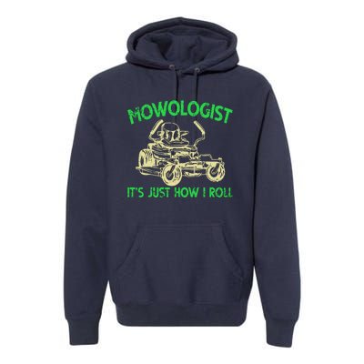 Retro Mowologist ItS Just How I Roll Lawn Mower Lawnmower Premium Hoodie