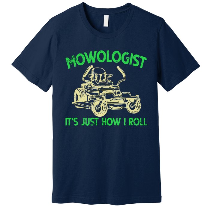 Retro Mowologist ItS Just How I Roll Lawn Mower Lawnmower Premium T-Shirt