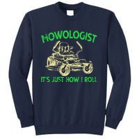 Retro Mowologist ItS Just How I Roll Lawn Mower Lawnmower Tall Sweatshirt