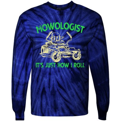 Retro Mowologist ItS Just How I Roll Lawn Mower Lawnmower Tie-Dye Long Sleeve Shirt