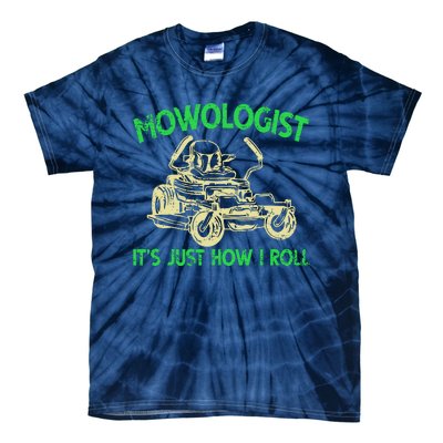 Retro Mowologist ItS Just How I Roll Lawn Mower Lawnmower Tie-Dye T-Shirt