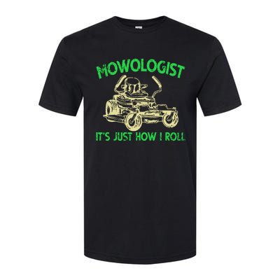 Retro Mowologist ItS Just How I Roll Lawn Mower Lawnmower Softstyle CVC T-Shirt