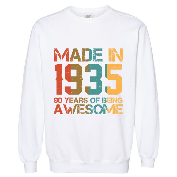 Retro Made In 1935 90 Years Of Being Awesome Birthday Garment-Dyed Sweatshirt