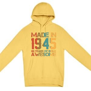 Retro Made In 1945 80 Years Of Being Awesome Birthday Premium Pullover Hoodie