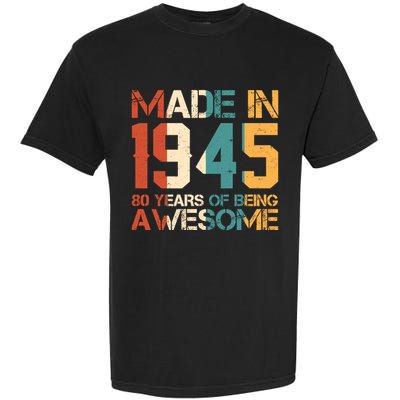 Retro Made In 1945 80 Years Of Being Awesome Birthday Garment-Dyed Heavyweight T-Shirt