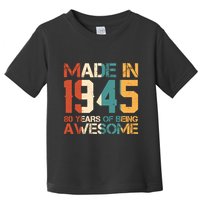 Retro Made In 1945 80 Years Of Being Awesome Birthday Toddler T-Shirt