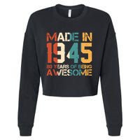 Retro Made In 1945 80 Years Of Being Awesome Birthday Cropped Pullover Crew