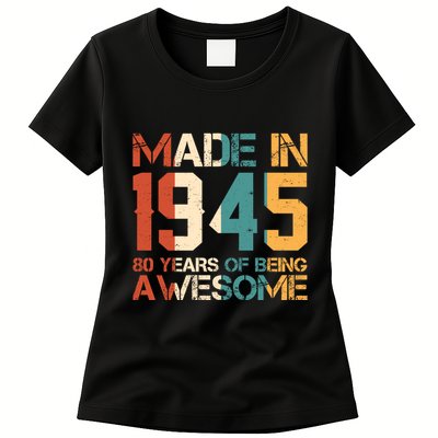 Retro Made In 1945 80 Years Of Being Awesome Birthday Womens T-Shirt