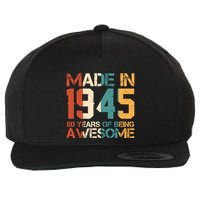 Retro Made In 1945 80 Years Of Being Awesome Birthday Wool Snapback Cap