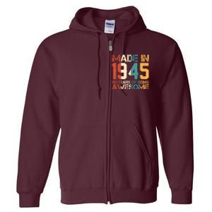 Retro Made In 1945 80 Years Of Being Awesome Birthday Full Zip Hoodie