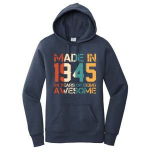 Retro Made In 1945 80 Years Of Being Awesome Birthday Women's Pullover Hoodie