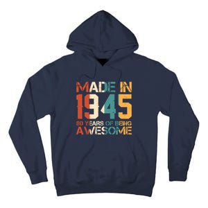 Retro Made In 1945 80 Years Of Being Awesome Birthday Tall Hoodie