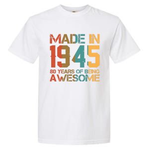 Retro Made In 1945 80 Years Of Being Awesome Birthday Garment-Dyed Heavyweight T-Shirt